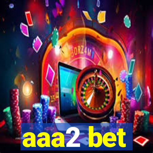 aaa2 bet